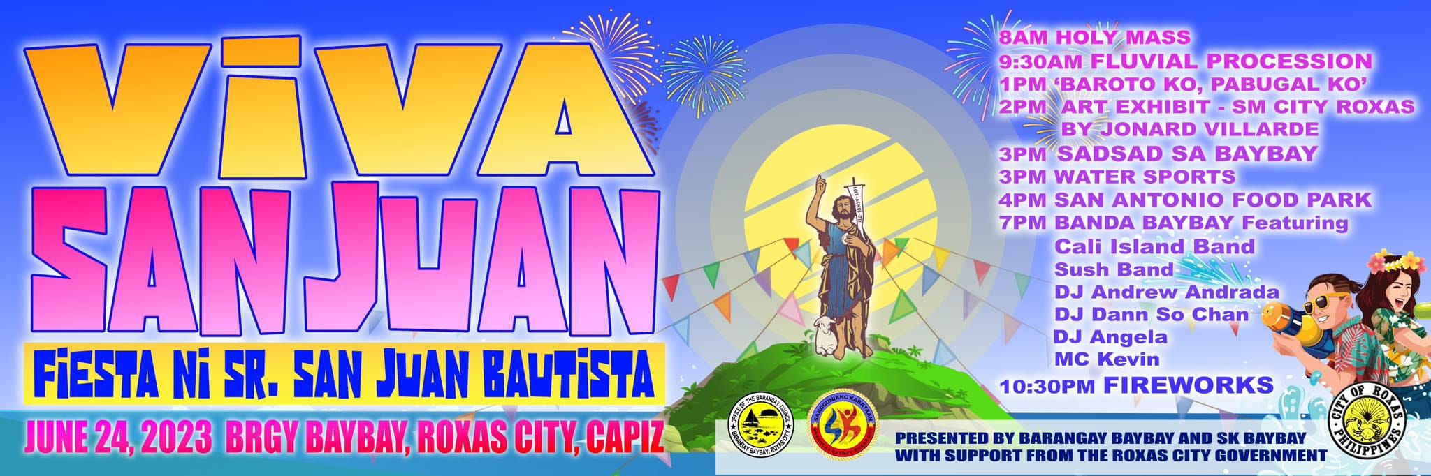 The Feast of San Juan Bautista Bigger, Brighter, Better Roxas City